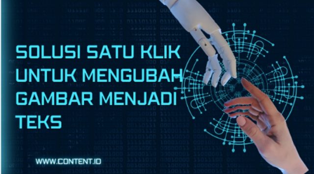 Solusi Satu Klik Untuk Mengubah Gambar Menjadi Text